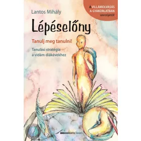   Lépéselőny – Tanulj meg tanulni (dedikált ajándékkal a szerzőtől!)