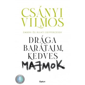   Drága barátaim, kedves majmok - Emberi és állati egypercesek