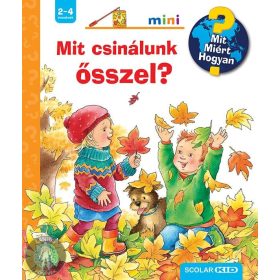 Mit csinálunk ősszel? - Mit? Miért? Hogyan? Mini (64.)