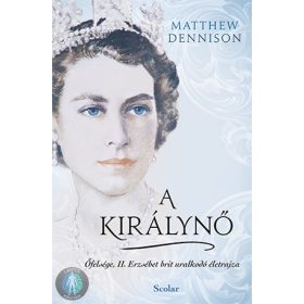   A királynő Őfelsége, II. Erzsébet brit uralkodó életrajza