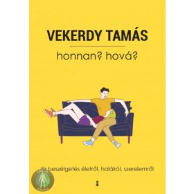   Honnan? Hová? - Tíz beszélgetés életről, halálról, szerelemről