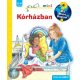Kórházban - Mit? Miért? Hogyan? Mini (63.) 