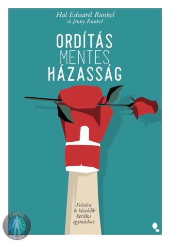 Ordításmentes házasság - Felnőni és közelebb kerülni egymáshoz