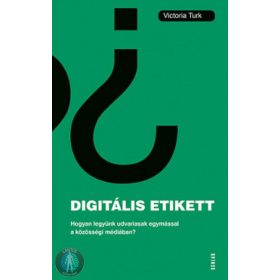   Digitális etikett - Hogyan legyünk udvariasak egymással a közösségi médiában?