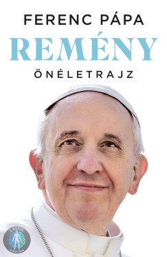 Remény - Önéletrajz