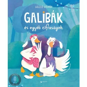 Galibák és egyéb cifraságok