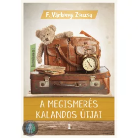 A megismerés kalandos útjai