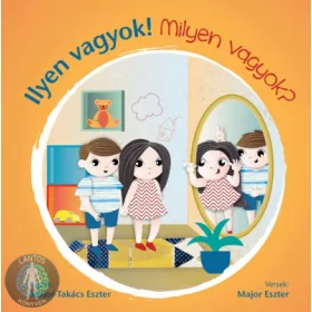 Ilyen vagyok! - Milyen vagyok?