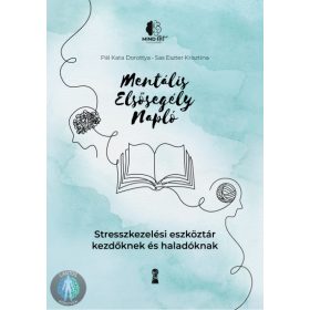   Mentális elsősegély napló - Stresszkezelési eszköztár kezdőknek és haladóknak