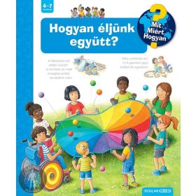 Hogyan éljünk együtt? - Mit? Miért? Hogyan? (68.) 