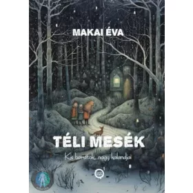 Téli mesék - Kis barátok nagy kalandjai