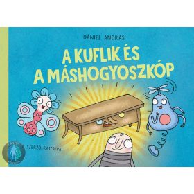 A kuflik és a máshogyoszkóp