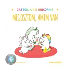 Megosztom, amim van - Gaston, a kis unikornis