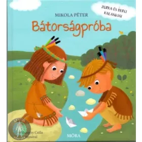 Bátorságpróba - Zorka és Berci kalandjai