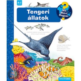 Tengeri állatok - Mit? Miért? Hogyan?