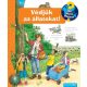 Fedezd fel az erdőt! - Mit? Miért? Hogyan? sorozat