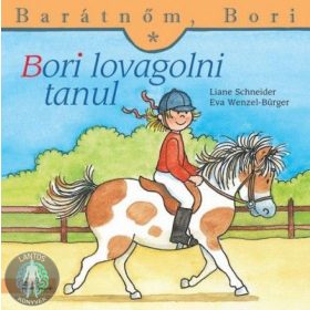Bori lovagolni tanul - Barátnőm, Bori