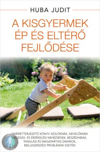 A kisgyermek ép és eltérő fejlődése